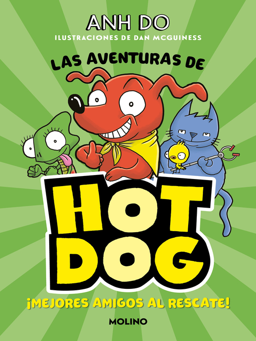 Title details for ¡Las aventuras de Hotdog! 1--Mejores amigos al rescate by Anh Do - Available